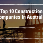 Top 10 Construction Companies in Australia