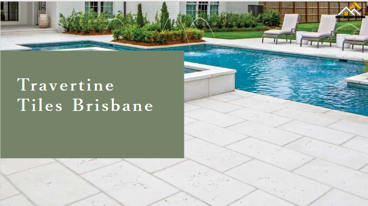 Travertine Tiles Brisbane