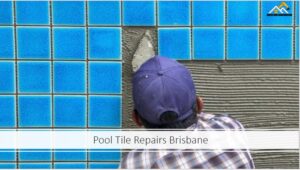 Pool Tile Repairs Brisbane